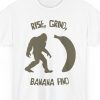 "Rise, Grind, Banana Find," Motivational Bigfoot Sigma Grindset Shirt