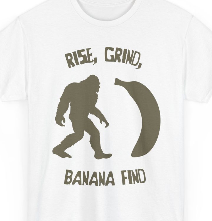 "Rise, Grind, Banana Find," Motivational Bigfoot Sigma Grindset Shirt