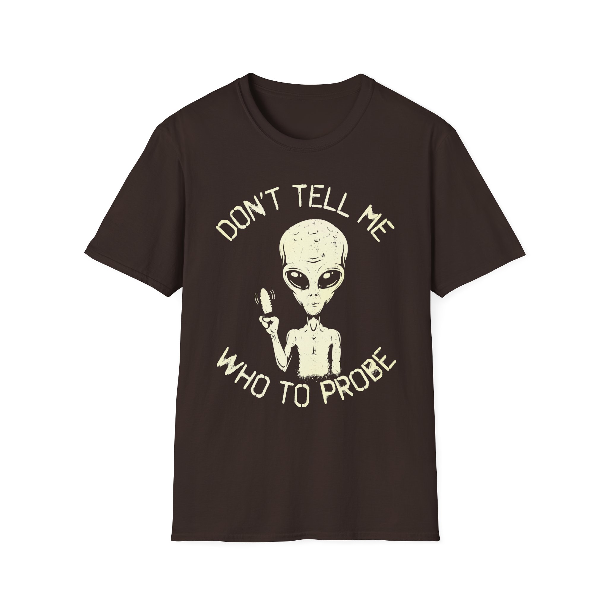 "Don't Tell Me Who To Probe," Vibrator Alien Shirt - Image 4