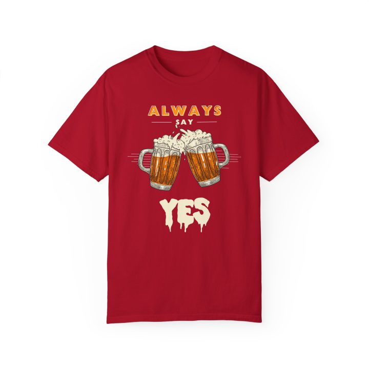 Always Say Yes To Beer Shirt - Image 3