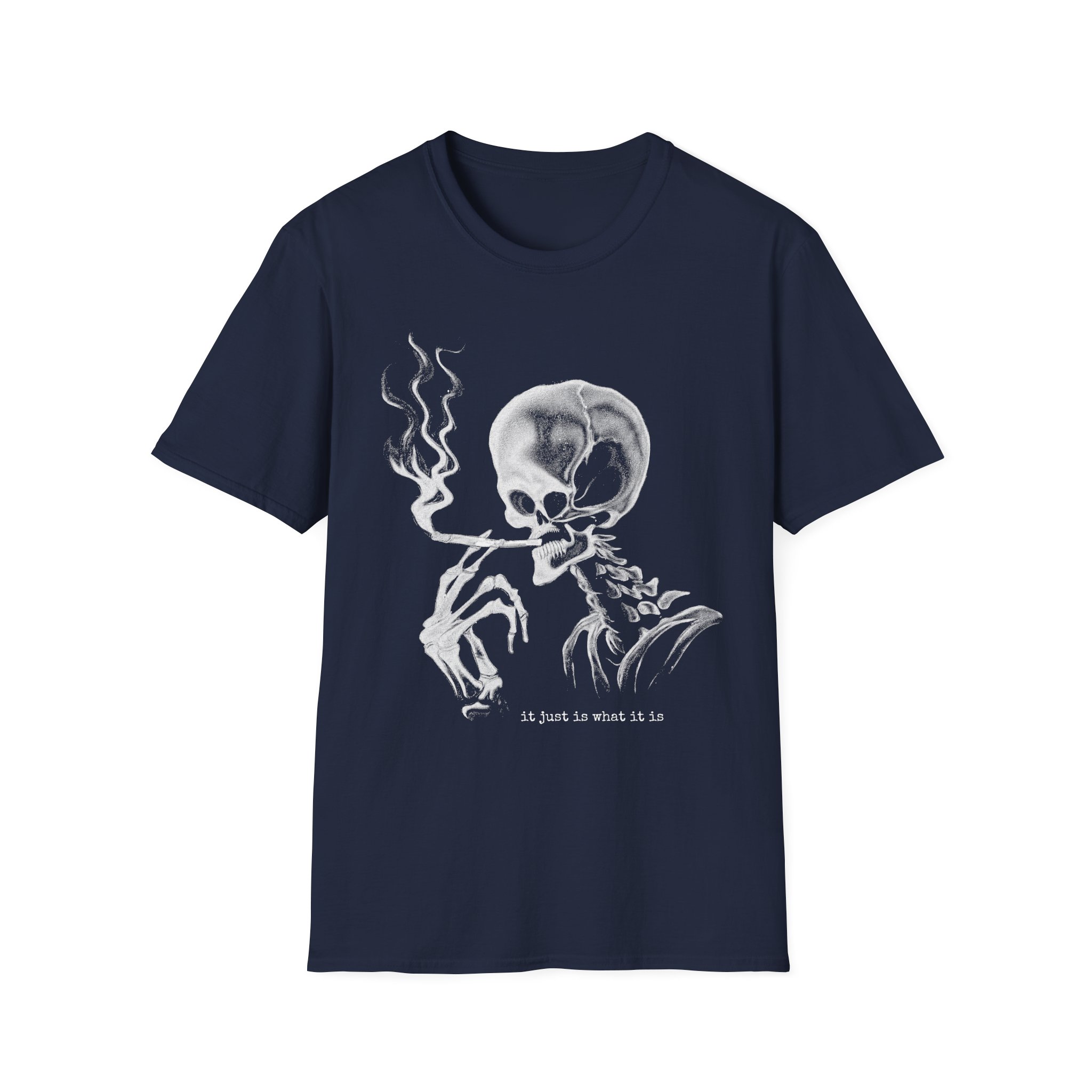 "It Just Is What It Is" Shirt (Retarded Smoking Skeleton) - Image 2