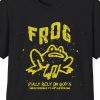 "FROG: Fully Rely On God's Indifference To My Suffering," Sad Frog Shirt