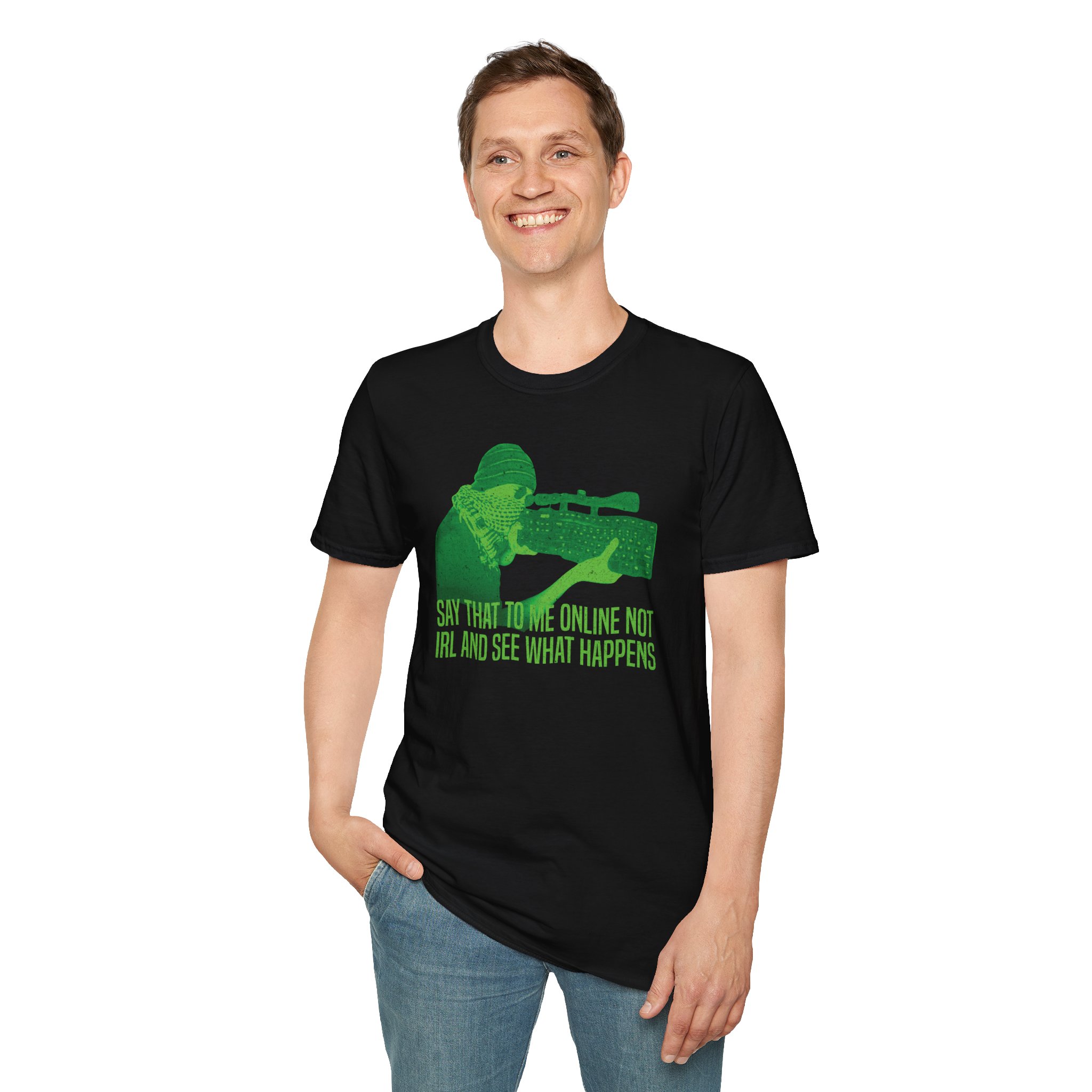 "Say That To Me Online Not IRL," Keyboard Warrior Shirt - Image 6