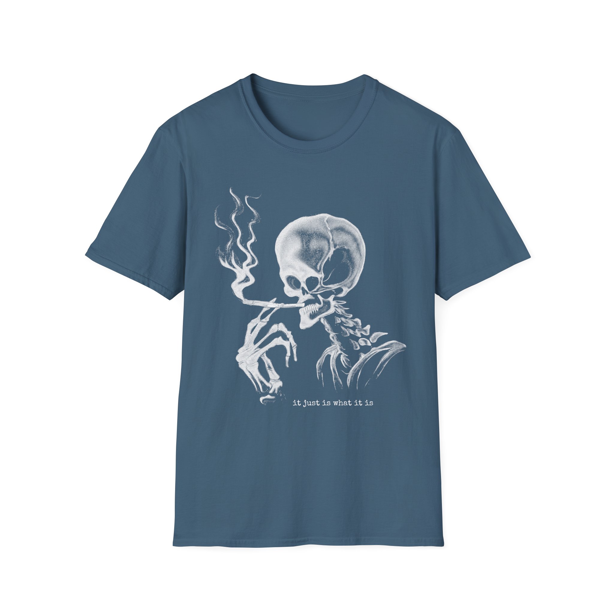 "It Just Is What It Is" Shirt (Retarded Smoking Skeleton) - Image 6
