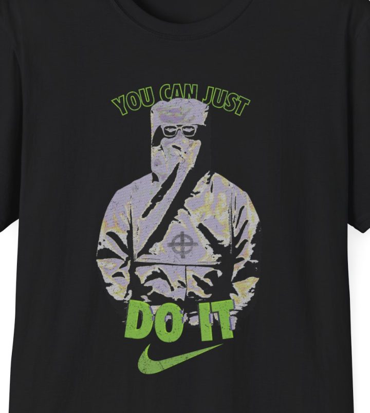 "You Can Just Do it," Zodiac Killer Parody Shirt