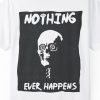 Nothing Ever Happens Shirt
