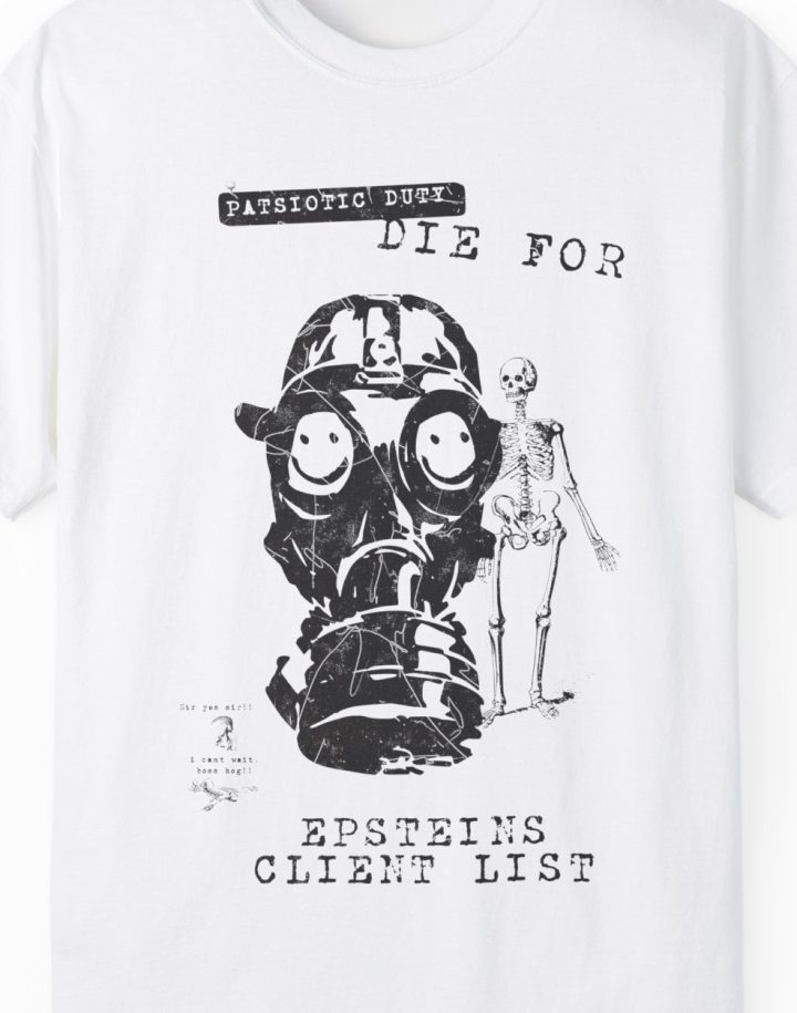 WWIII: Let's Die For Epstein's Client List, Antiwar Shirt