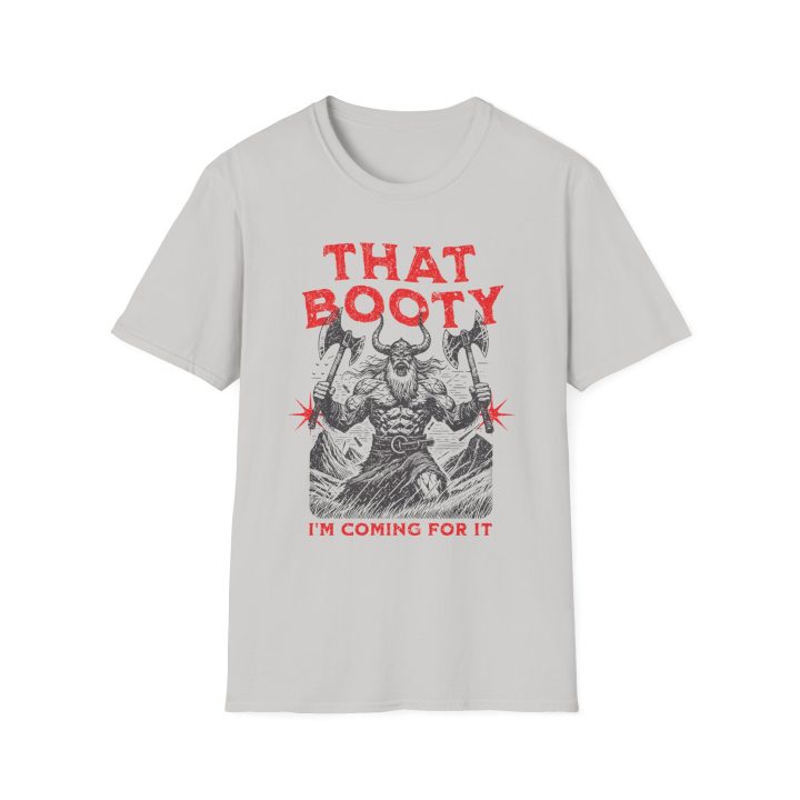 "That Booty - I’m Coming For It" Shirt