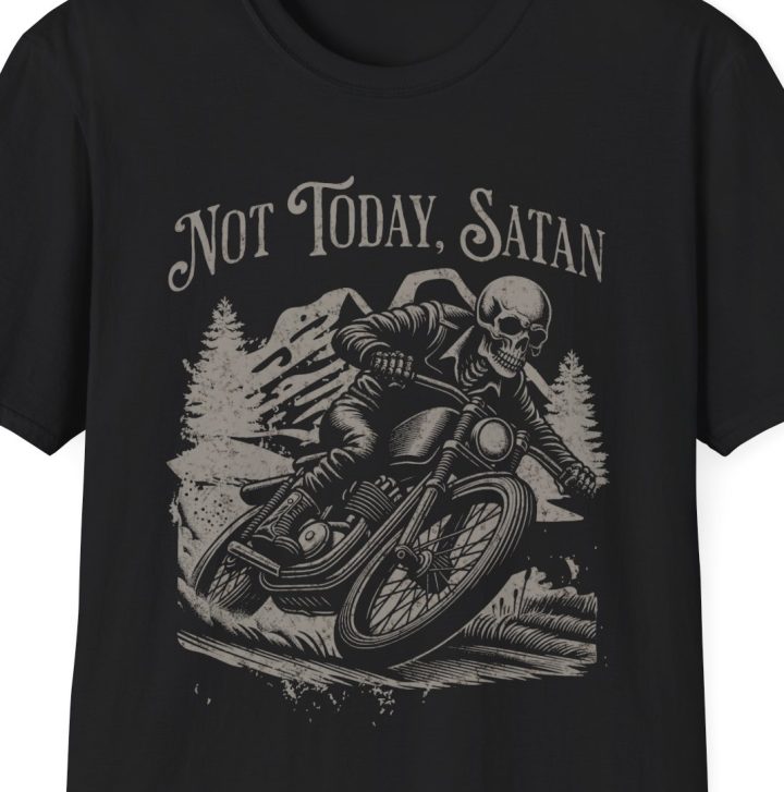 "Not Today, Satan" Shirt (Skeleton Riding Motorcycle Vintage Style)
