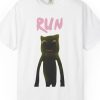 "Run" Scary Horror Cat Shirt