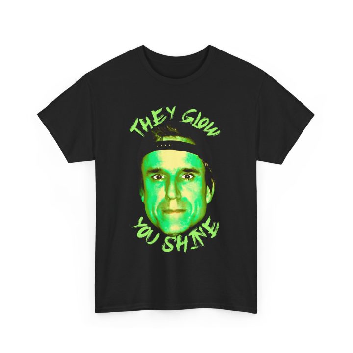 Terry A. Davis "They Glow, You Shine" Shirt